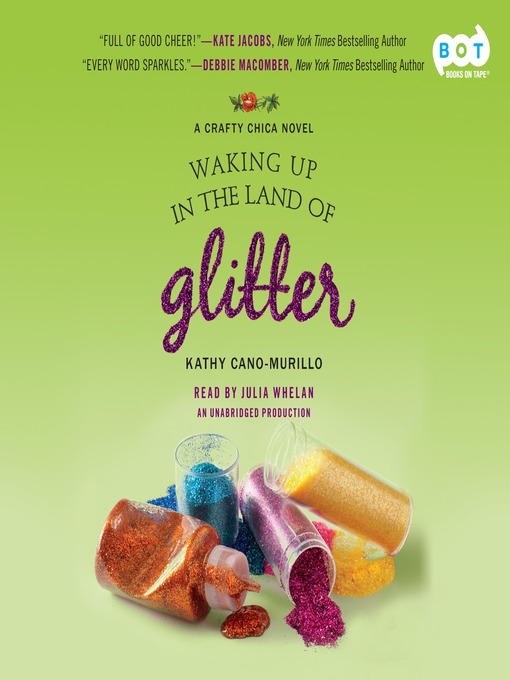 Title details for Waking Up in the Land of Glitter by Kathy Cano-Murillo - Available